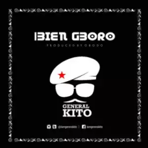 General Kito - Bien Gboro